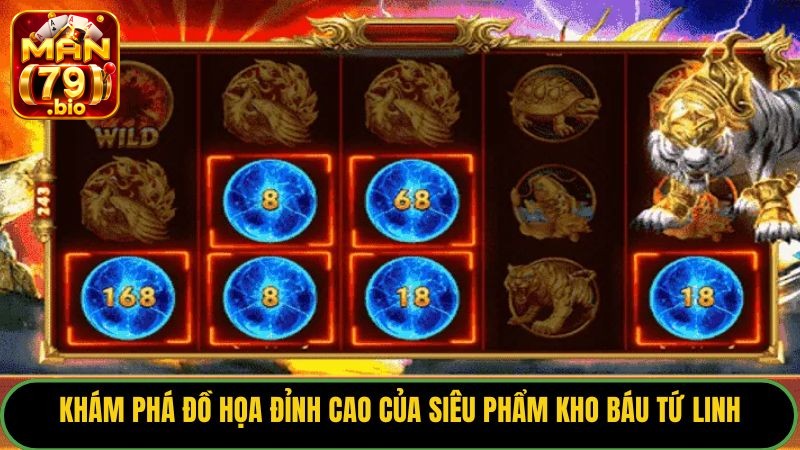 Khám phá đồ họa đỉnh cao của siêu phẩm Kho Báu Tứ Linh.